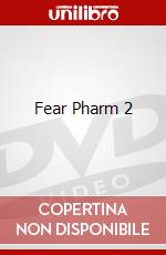 Fear Pharm 2 dvd