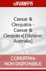 Caesar & Cleopatra - Caesar & Cleopatra[Edizione: Australia] dvd