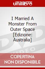 I Married A Monster From Outer Space [Edizione: Australia] dvd