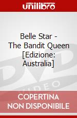 Belle Star - The Bandit Queen [Edizione: Australia] dvd