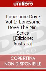 Lonesome Dove Vol 1: Lonesome Dove The Mini Series [Edizione: Australia] dvd