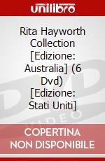 Rita Hayworth Collection [Edizione: Australia] (6 Dvd) [Edizione: Stati Uniti] dvd