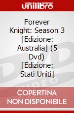 Forever Knight: Season 3 [Edizione: Australia] (5 Dvd) [Edizione: Stati Uniti] dvd