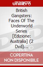 British Gangsters: Faces Of The Underworld Series [Edizione: Australia] (2 Dvd) [Edizione: Stati Uniti] dvd