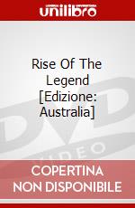 Rise Of The Legend [Edizione: Australia] dvd