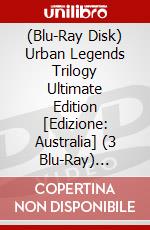 (Blu-Ray Disk) Urban Legends Trilogy Ultimate Edition [Edizione: Australia] (3 Blu-Ray) [Edizione: Stati Uniti] brd