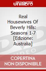 Real Housewives Of Beverly Hills: Seasons 1-7 [Edizione: Australia] dvd