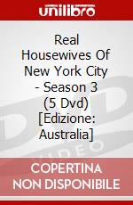 Real Housewives Of New York City - Season 3 (5 Dvd) [Edizione: Australia] dvd