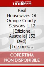 Real Housewives Of Orange County: Seasons 1-12 [Edizione: Australia] (52 Dvd) [Edizione: Stati Uniti] dvd