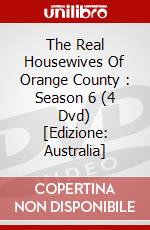 The Real Housewives Of Orange County : Season 6 (4 Dvd) [Edizione: Australia] dvd