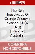 The Real Housewives Of Orange County : Season 11 (6 Dvd) [Edizione: Australia] dvd