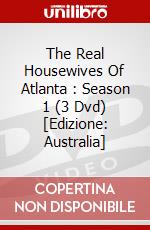 The Real Housewives Of Atlanta : Season 1 (3 Dvd) [Edizione: Australia] dvd