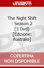 The Night Shift : Season 2 (3 Dvd) [Edizione: Australia] dvd