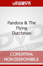 Pandora & The Flying Dutchman dvd