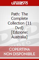 Path: The Complete Collection (11 Dvd) [Edizione: Australia] dvd