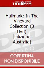 Hallmark: In The Vineyard Collection (3 Dvd) [Edizione: Australia] dvd