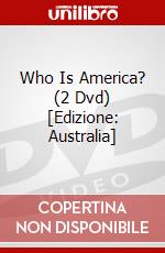 Who Is America? (2 Dvd) [Edizione: Australia] dvd