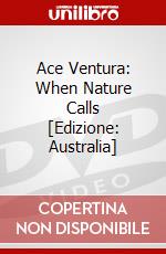 Ace Ventura: When Nature Calls [Edizione: Australia] dvd