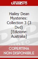 Hailey Dean Mysteries: Collection 3 (3 Dvd) [Edizione: Australia] dvd