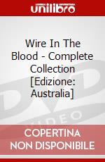Wire In The Blood - Complete Collection [Edizione: Australia] dvd