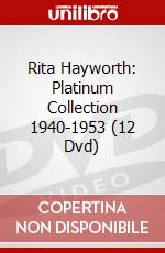 Rita Hayworth: Platinum Collection 1940-1953 (12 Dvd) dvd