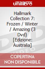 Hallmark Collection 7: Frozen / Winter / Amazing (3 Dvd) [Edizione: Australia] dvd
