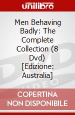 Men Behaving Badly: The Complete Collection (8 Dvd) [Edizione: Australia] dvd