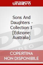 Sons And Daughters - Collection 1 [Edizione: Australia] dvd