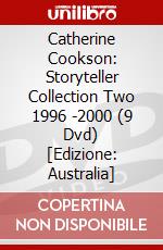 Catherine Cookson: Storyteller Collection Two 1996 -2000 (9 Dvd) [Edizione: Australia] dvd