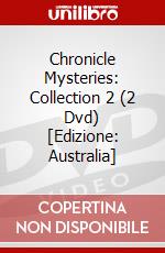Chronicle Mysteries: Collection 2 (2 Dvd) [Edizione: Australia] dvd