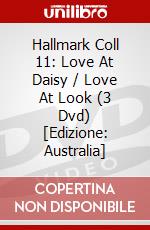 Hallmark Coll 11: Love At Daisy / Love At Look (3 Dvd) [Edizione: Australia] dvd