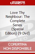 Love Thy Neighbour: The Complete Series (Special Edition) (9 Dvd) dvd