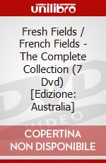 Fresh Fields / French Fields - The Complete Collection (7 Dvd) [Edizione: Australia] dvd
