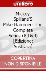 Mickey Spillane'S Mike Hammer: The Complete Series (8 Dvd) [Edizione: Australia] dvd