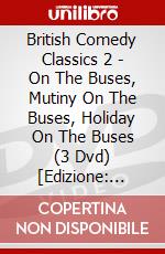 British Comedy Classics 2 - On The Buses, Mutiny On The Buses, Holiday On The Buses (3 Dvd) [Edizione: Australia] dvd