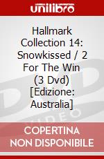 Hallmark Collection 14: Snowkissed / 2 For The Win (3 Dvd) [Edizione: Australia] dvd