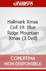 Hallmark Xmas Coll 19: Blue Ridge Mountain Xmas (3 Dvd) dvd