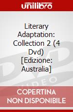 Literary Adaptation: Collection 2 (4 Dvd) [Edizione: Australia] film in dvd