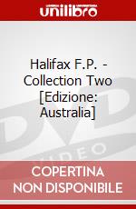 Halifax F.P. - Collection Two [Edizione: Australia] dvd
