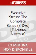 Executive Stress: The Complete Series (3 Dvd) [Edizione: Australia] dvd