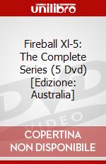 Fireball Xl-5: The Complete Series (5 Dvd) [Edizione: Australia] dvd