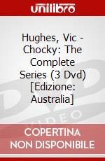 Hughes, Vic - Chocky: The Complete Series (3 Dvd) [Edizione: Australia] dvd