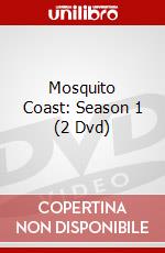 Mosquito Coast: Season 1 (2 Dvd) dvd