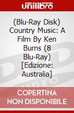 (Blu-Ray Disk) Country Music: A Film By Ken Burns (8 Blu-Ray) [Edizione: Australia] brd