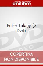 Pulse Trilogy (3 Dvd) dvd