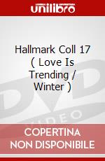 Hallmark Coll 17 ( Love Is Trending / Winter ) dvd