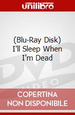 (Blu-Ray Disk) I'll Sleep When I'm Dead brd