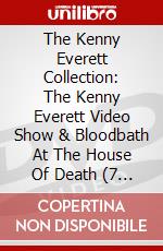 The Kenny Everett Collection: The Kenny Everett Video Show & Bloodbath At The House Of Death (7 Dvd) [Edizione: Australia] dvd