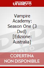 Vampire Academy: Season One (3 Dvd) [Edizione: Australia] dvd