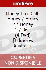 Honey Film Coll: Honey / Honey 2 / Honey 3 / Rise (4 Dvd) [Edizione: Australia] dvd